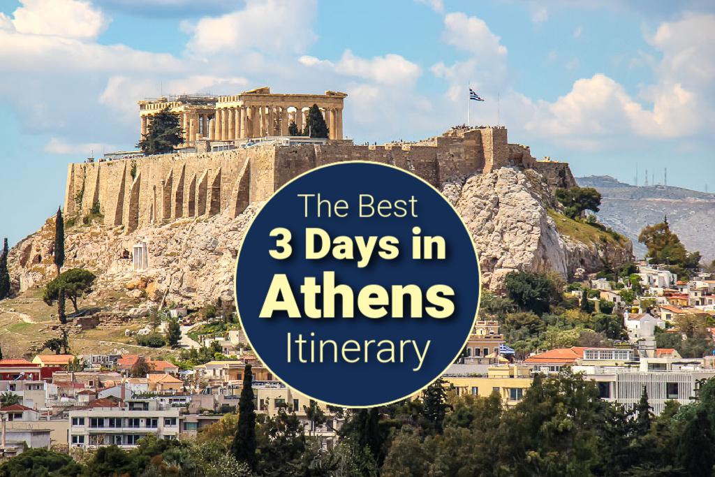  3 dagen in Athene: het reisschema van een inwoner voor 2023