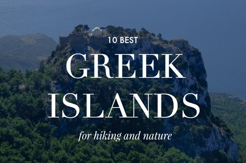  Bästa grekiska öarna för vandring