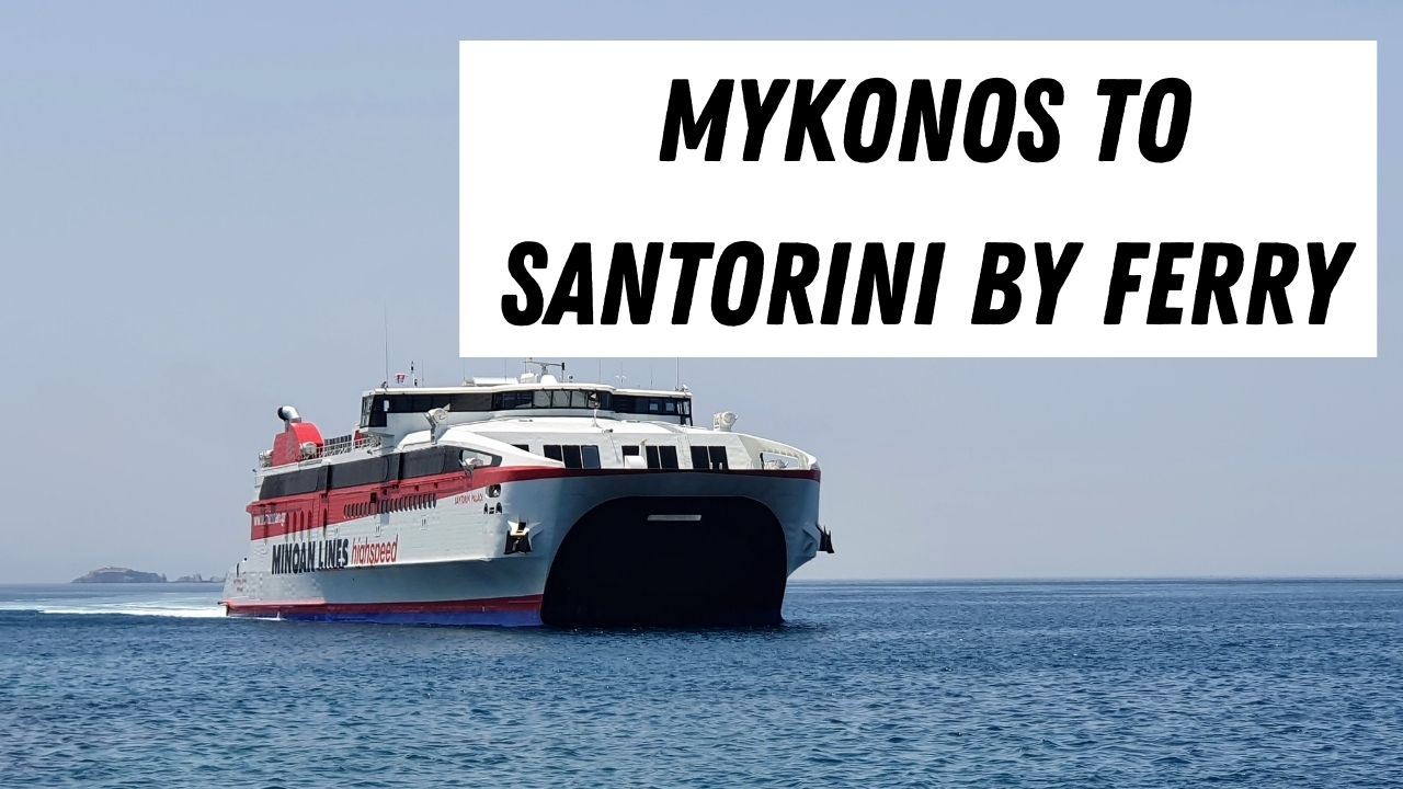  Meriv çawa di sala 2022-an de bi ferîbot û balafirê ji Mykonos berbi Santorini ve diçe