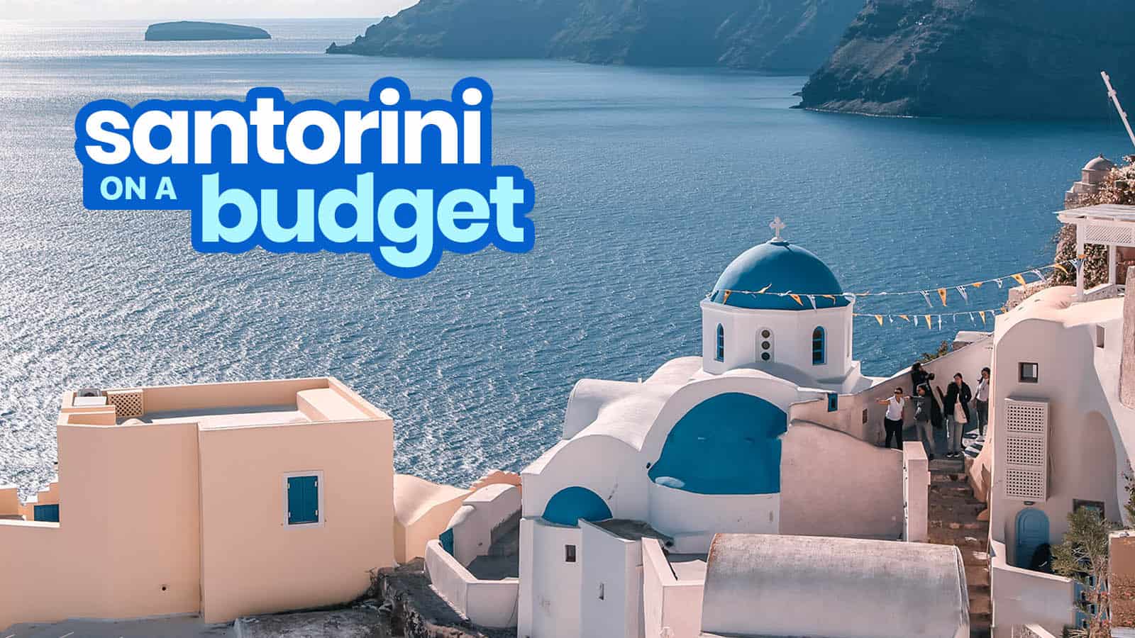  Cara Mengunjungi Santorini dengan Anggaran Terbatas