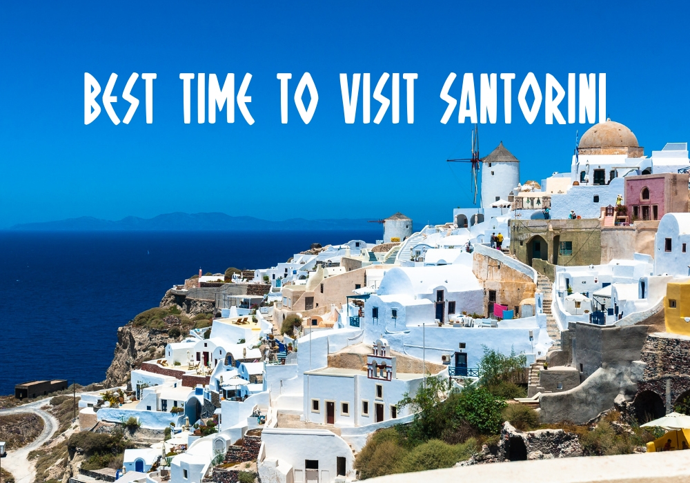  De beste tijd om Santorini te bezoeken